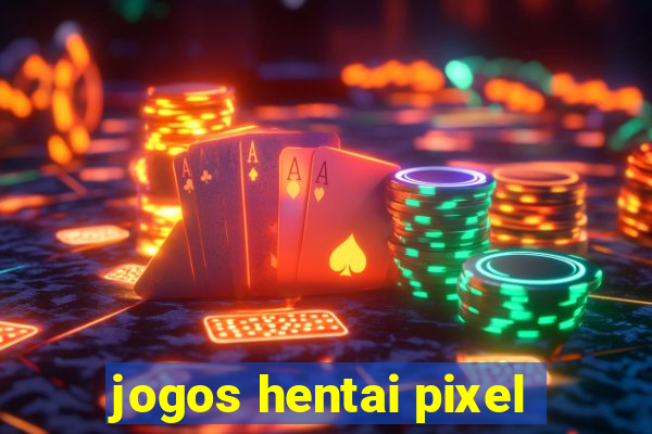 jogos hentai pixel